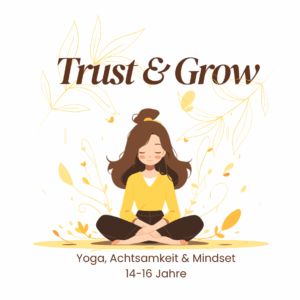 Trust & Grow – Kurs für 14–16 Jahre