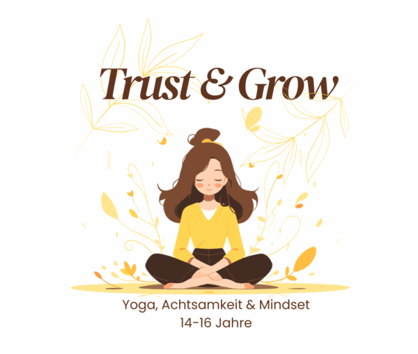 Trust & Grow – Kurs für 14–16 Jahre